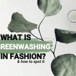 what is greenwashing in fashion and how to spot it
